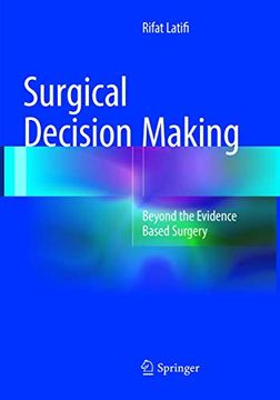 portada Surgical Decision Making: Beyond the Evidence Based Surgery (en Inglés)