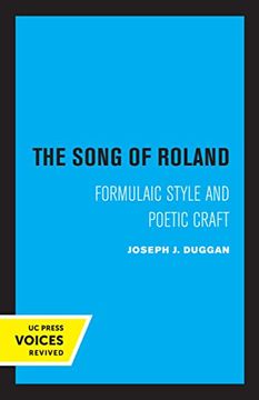 portada The Song of Roland: Formulaic Style and Poetic Craft: 6 (Center for Medieval and Renaissance Studies, Ucla) (in English)