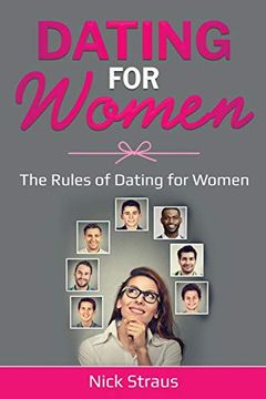 portada Dating for Women: The Rules of Dating for Women (en Inglés)