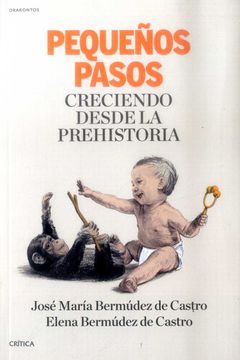 portada Pequeños Pasos Creciendo Desde la Prehistoria (in Spanish)
