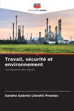 portada Travail, sécurité et environnement (en Francés)