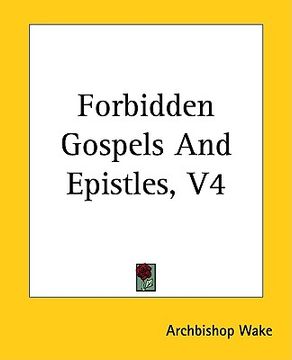 portada forbidden gospels and epistles, v4