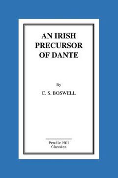portada An Irish Precursor of Dante (en Inglés)