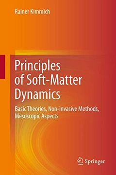 portada Principles of Soft-Matter Dynamics: Basic Theories, Non-Invasive Methods, Mesoscopic Aspects (en Inglés)