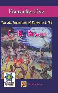 portada Pentacles Five: The Six Inversions of Purpose: II/VI (en Inglés)