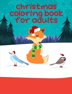 portada Christmas Coloring Book For Adults: Cute pictures with animal touch and feel book for Early Learning (en Inglés)