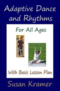 portada Adaptive Dance and Rhythms For All Ages With Basic Lesson Plan (en Inglés)