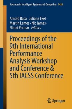 portada Proceedings of the 9th International Performance Analysis Workshop and Conference & 5th Iacss Conference (en Inglés)