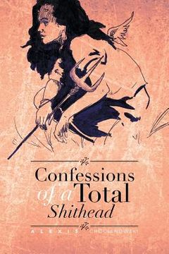 portada Confessions of a Total Shithead (en Inglés)