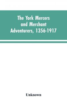 portada The York Mercers and Merchant Adventurers 13561917 (in English)