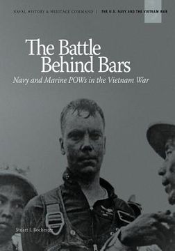 portada The Battle Behind Bars: Navy and Marine POWs in the Vietnam War (en Inglés)
