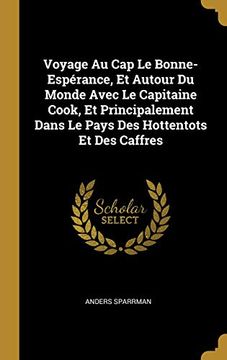 portada Voyage Au Cap Le Bonne-Espérance, Et Autour Du Monde Avec Le Capitaine Cook, Et Principalement Dans Le Pays Des Hottentots Et Des Caffres (in French)