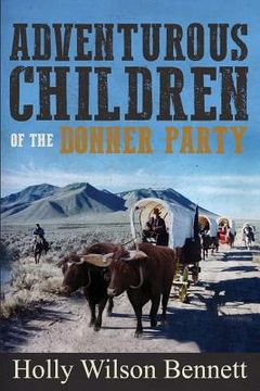 portada Adventurous Children Of the Donner Party