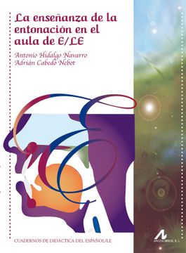 portada La Enseñanza De La Entonacion En El Aula De E/Le (Cuadernos de didáctica del español/LE)