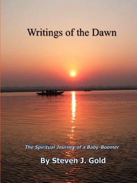 portada writings of the dawn - the spiritual journey of a baby-boomer