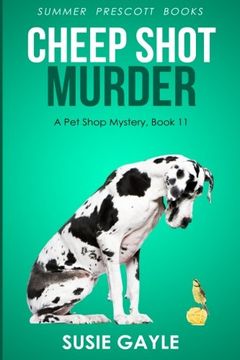portada Cheep Shot Murder (Pet Shop Cozy Mysteries) (Volume 11)