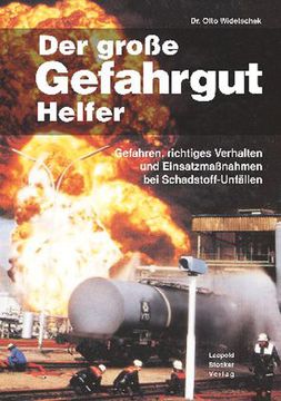 portada Der Große Gefahrguthelfer: Gefahren, Richtiges Verhalten und Einsatzmaßnahmen bei Schadstoff-Unfällen 