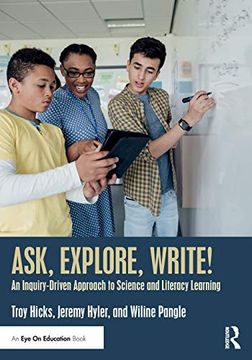 portada Ask, Explore, Write! An Inquiry-Driven Approach to Science and Literacy Learning (en Inglés)