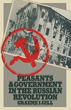 portada Peasants and Government in the Russian Revolution (in English)