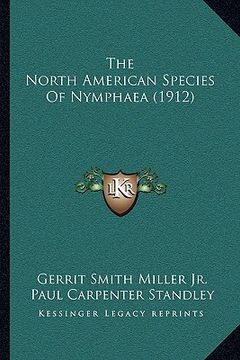 portada the north american species of nymphaea (1912) (en Inglés)