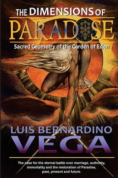 portada The Dimensions of Paradise: Sacred Geometry of Eden's Location (en Inglés)
