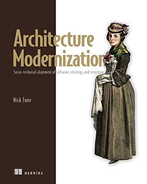 portada Architecture Modernization: Socio-Technical Alignment of Software, Strategy, and Structure (en Inglés)