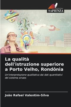 portada La qualità dell'istruzione superiore a Porto Velho, Rondônia (in Italian)