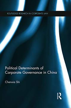 portada The Political Determinants of Corporate Governance in China (Routledge Research in Corporate Law)