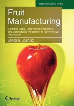 portada fruit manufacturing: scientific basis, engineering properties, and deteriorative reactions of technological importance (in English)