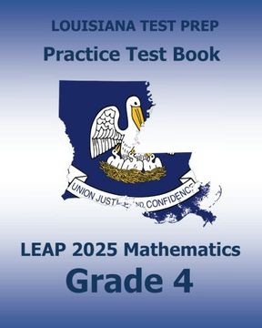 portada LOUISIANA TEST PREP Practice Test Book LEAP 2025 Mathematics Grade 4: Practice and Preparation for the LEAP 2025 Tests