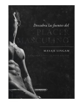 portada Descubra las Fuentes del Placer Masculino - Masaje Lingam