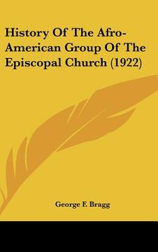 portada history of the afro-american group of the episcopal church (1922) (en Inglés)