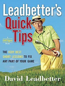 portada Leadbetter's Quick Tips: The Very Best Short Lessons to fix any Part of Your Game (en Inglés)