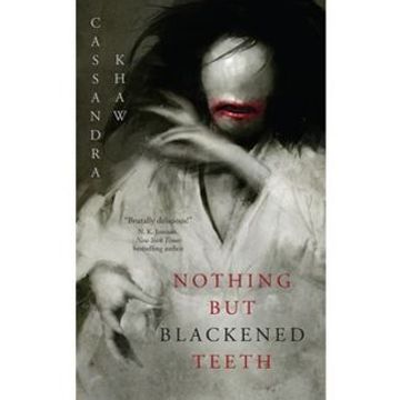 portada Nothing but Blackened Teeth (in English)