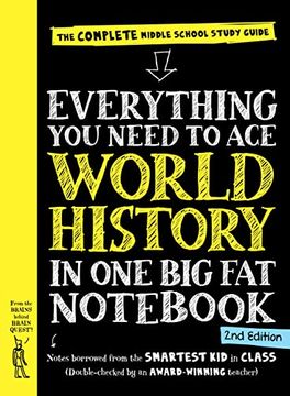 portada Everything you Need to ace World History in one big fat Notebook, 2nd Edition: The Complete Middle School Study Guide (Big fat Notebooks) 
