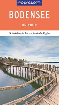 portada Polyglott on Tour Reiseführer Bodensee: Individuelle Touren Durch die Region (en Alemán)