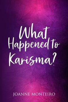 portada What Happened to Karisma? (en Inglés)