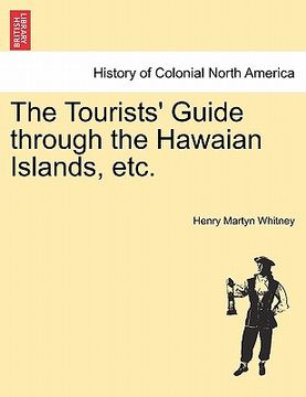 portada the tourists' guide through the hawaian islands, etc. (in English)