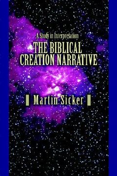 portada the biblical creation narrative: a study in interpretation (in English)