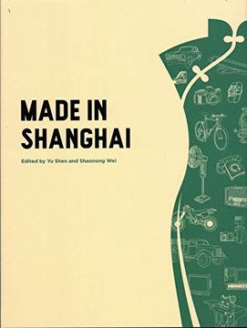 portada Made in Shanghai (Ecnu Humanity Design) (en Inglés)