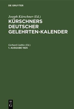 portada Kürschners Deutscher Gelehrten-Kalender. 1. Ausgabe 1925 (en Alemán)