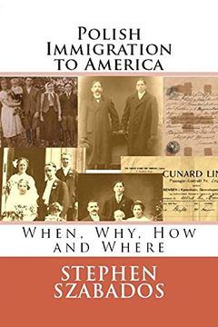 portada Polish Immigration to America: When, Why, how and Where: 1 (Polish Genealogy) (in English)
