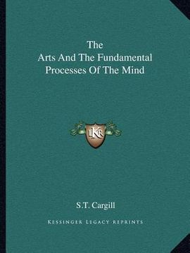 portada the arts and the fundamental processes of the mind (en Inglés)
