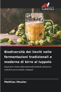 portada Biodiversità dei lieviti nelle fermentazioni tradizionali e moderne di birre al luppolo (en Italiano)