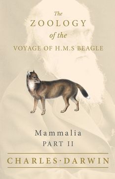 portada Mammalia - Part II - The Zoology of the Voyage of H.M.S Beagle; Under the Command of Captain Fitzroy - During the Years 1832 to 1836