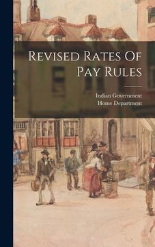 portada Revised Rates Of Pay Rules (en Inglés)