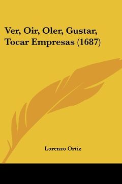 portada Ver, Oir, Oler, Gustar, Tocar Empresas (1687)