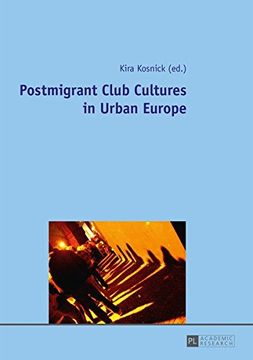 portada Postmigrant Club Cultures in Urban Europe