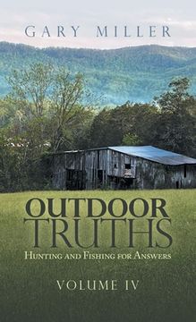 portada Outdoor Truths: Hunting and Fishing for Answers
