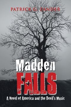portada Madden Falls: A Novel of America and the Devil's Music (en Inglés)